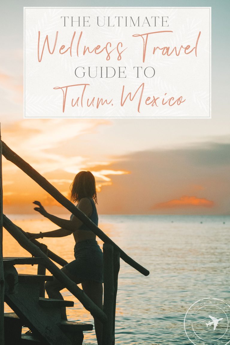 Read more about the article The Final Wellness Journey Information to Tulum, Mexico