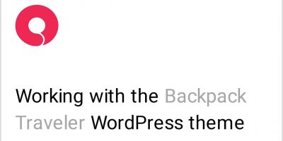 The right way to Create a Journey Weblog With the Backpack Traveler WordPress Theme