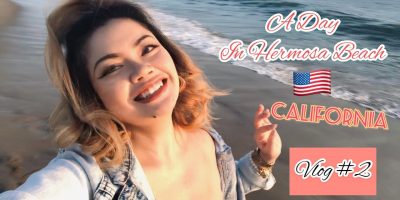 A DAY IN HERMOSA BEACH – California 🇺🇸 Journey Weblog 🌊🏝✨