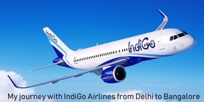 My journey with IndiGo Airways from Delhi to Bangalore | Journey Weblog | Ideas for First Time Flyers