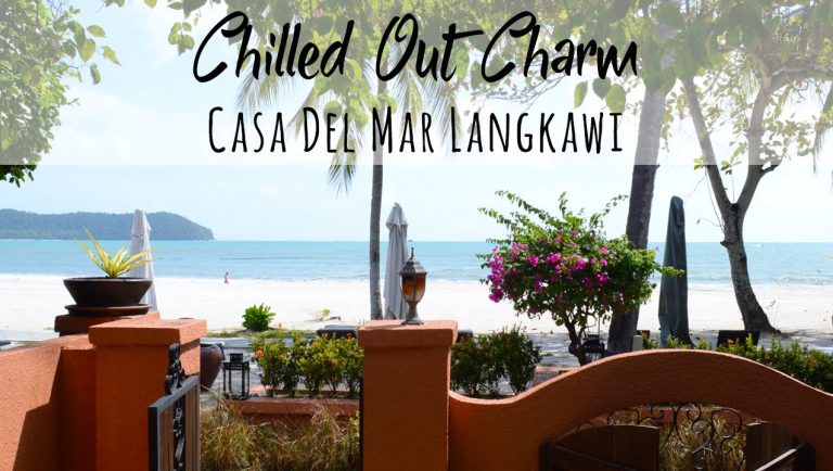 Read more about the article Langkawi | Casa Del Mar 5 Star Seaside Lodge | Malaysia Luxurious Journey Weblog