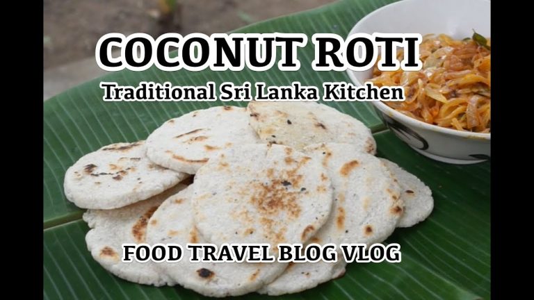 Read more about the article 🎥 Sri Lankan Cooking – Conventional Kitchen – Coconut Roti – Meals Journey Weblog – Sri Lanka Vlog