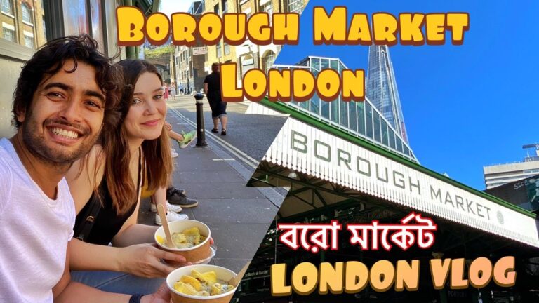Read more about the article [ENG SUB] বরো মার্কেট – লন্ডন | LONDON BOROUGH MARKET | London Journey Information | লন্ডন গাইড | 2020