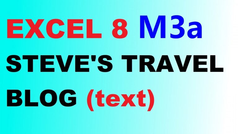 Read more about the article EXCEL eight for Kaz M3a "STEVE'S TRAVEL BLOG" textual content