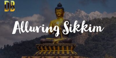 Alluring Sikkim || DB Originals || Journey Weblog