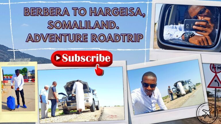 Read more about the article Berbera to Hargeisa Journey Highway-trip – Our Automobile Broke Down! #SomalilandTourEpisodeII