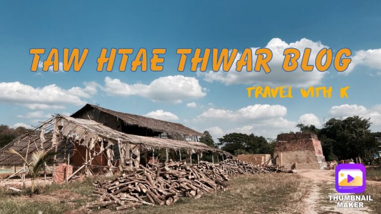 Read more about the article Taw Htae Thwar Weblog