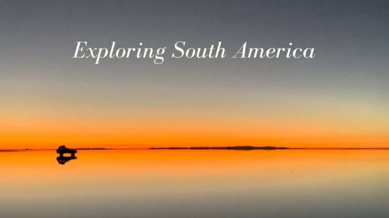 Read more about the article South America 2020 | Peru, Bolivia, Chile | Backpacking Journey | Journey Weblog