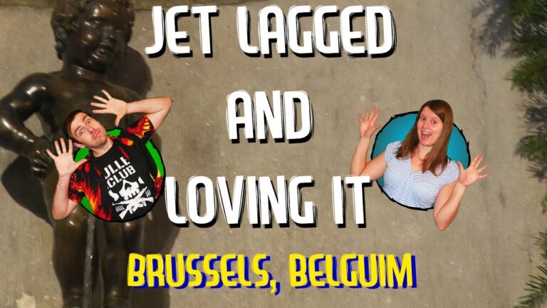 Read more about the article Jet Lagged and Loving It Season 2 Episode 4: Brussels Belguim Journey Vlog