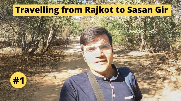 Read more about the article Travelling From Rajkot To Sasan Gir | Memento House | Episode 1