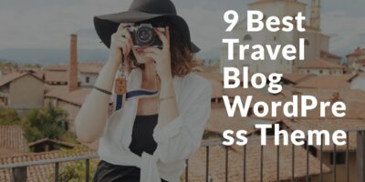 9 Greatest Journey Weblog WordPress Theme