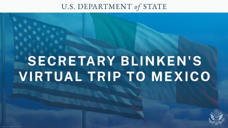 Read more about the article Secretary Blinken's Digital Journey to Mexico – 10:00 AM