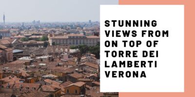 On High of Torre dei Lamberti, Verona | JoyDellaVita.com Journey Weblog