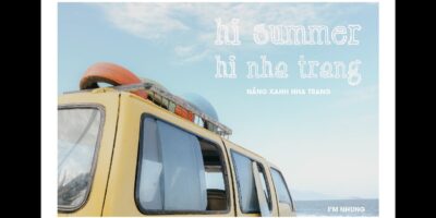 Hello Summer time, Hello Nha Trang | Journey Weblog | Du lịch Nha Trang