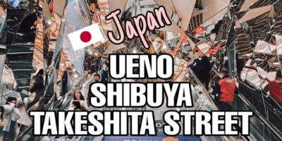 JAPAN TRAVEL BLOG – UENO, SHIBUYA &TAKESHITA STREET