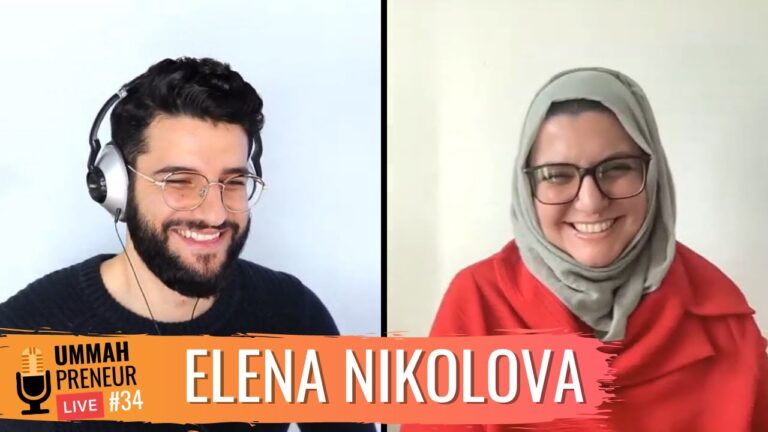 Read more about the article How I Created The Largest Muslim Journey Weblog w/ Elena Nikolova | Ummahpreneur Stay #34