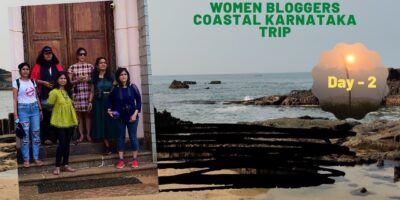 Ladies Bloggers Coastal Karnataka Journey – Day 2