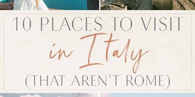 10 Locations to Go to in Italy (That Aren’t Rome)
